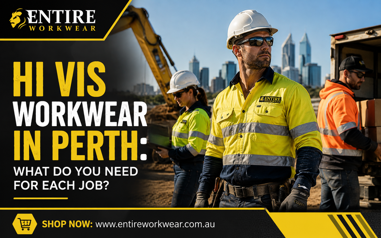 Hi Vis Workwear in Perth: What Do You Need for Each Job?